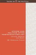 Ethics and Politics After Poststructuralism: Levinas, Derrida and Nancy di Madeleine Fagan edito da PAPERBACKSHOP UK IMPORT