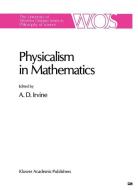 Physicalism in Mathematics edito da Springer Netherlands