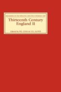 Thirteenth Century England II - Proceedings of the Newcastle upon Tyne Conference 1987 di P. R. Coss edito da Boydell Press
