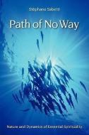 Path of No Way di Stephano Sabetti edito da LIFE ENERGY MEDIA