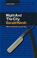 Night And The City di Gerald Kersh edito da London Books