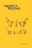 Ranjin's Kitchen - My Favourite Curries di Ranjini Woodhouse edito da Souljourney