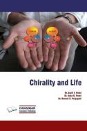 Chirality and Life di Asha D. Patel, Naresh K. Prajapati, Sunil T. Patel edito da LIGHTNING SOURCE INC