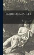 Warrior Scarlet; 0 di Rosemary Sutcliff edito da LIGHTNING SOURCE INC