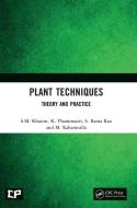 Plant Techniques di S.M. Khasim, K. Thammasiri, S. Rama Rao, M. Rahamtulla edito da Taylor & Francis Ltd