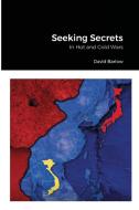 Seeking Secrets di David Barlow edito da Lulu.com