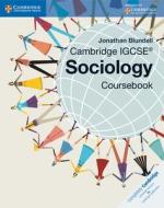 Cambridge IGCSE (R) Sociology Coursebook di Jonathan Blundell edito da Cambridge University Press