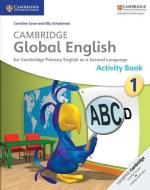 Cambridge Global English Stage 1 Activity Book di Caroline Linse, Elly Schottman edito da Cambridge University Press