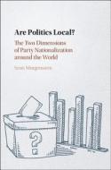 Are Politics Local? di Scott (University of Pittsburgh) Morgenstern edito da Cambridge University Press