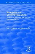 Micropolitics in Contemporary China di Marc J. Bleecher edito da Taylor & Francis Ltd