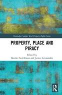 Property, Place and Piracy edito da Taylor & Francis Ltd