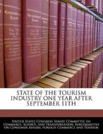 State Of The Tourism Industry One Year After September 11th edito da Bibliogov