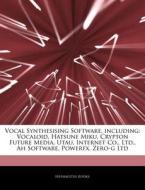 Vocal Synthesising Software, Including: di Hephaestus Books edito da Hephaestus Books