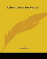 Robert Louis Stevenson di Henry James edito da Kessinger Publishing Co