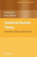 Statistical Decision Theory di F. Liese, Klaus-J. Miescke edito da Springer New York