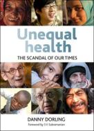 Unequal Health di Danny Dorling edito da Policy Press