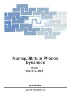 Nonequilibrium Phonon Dynamics di Walter E. Bron edito da Springer US
