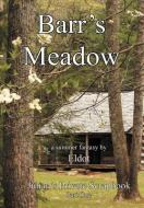 Barr's Meadow di Eldot edito da Xlibris