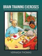 Brain Training Exercises di Vernada Thomas edito da AuthorHouse