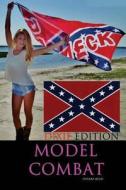 Model Combat (Dixie / Rebel Cover) di Tiffani Kelsi edito da Createspace Independent Publishing Platform
