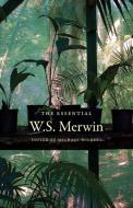 The Essential W.S. Merwin di W. S. Merwin edito da COPPER CANYON PR