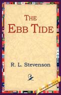 The Ebb Tide di Robert Louis Stevenson, R. L. Stevenson edito da 1st World Library - Literary Society