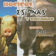 Hocicos, Espinas y Escamas/Snouts, Spines, & Scutes di Lynn M. Stone edito da Rourke Publishing (FL)