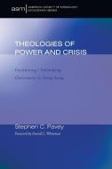 Theologies of Power and Crisis di Stephen Pavey edito da Pickwick Publications