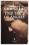The Sect Of Angels di Andrea Camilleri edito da Europa Editions