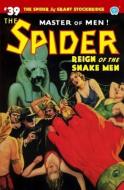The Spider #39: Reign of the Snake Men di Emile C. Tepperman edito da LIGHTNING SOURCE INC