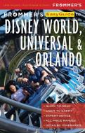 Frommer's Easyguide to Disney World, Universal and Orlando 2021 di Jason Cochran edito da FROMMERMEDIA