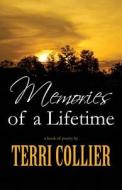 Memories Of A Lifetime di Terri Collier edito da America Star Books