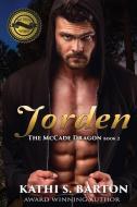 Jorden: The McCade Dragon di Kathi S. Barton edito da LIGHTNING SOURCE INC