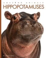 Hippopotamuses di Riggs Kate edito da CREATIVE CO