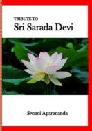 Tribute to Sri Sarada Devi di Haimanti Banerjee edito da Lulu.com
