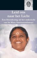 Leid ons naar het Licht di Swami Jnanamritananda Puri edito da LIGHTNING SOURCE INC