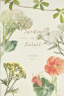 Jardin Du Soleil - Botanical Notebook Vo di DIVINATION TOOLS edito da Lightning Source Uk Ltd