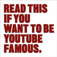 Read This If You Want to Be Youtube Famous di Will Eagle edito da LAURENCE KING PUB