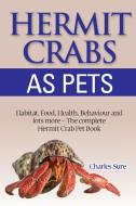 Hermit Crab Care di James Sure, Charles Sure edito da World Ideas Ltd