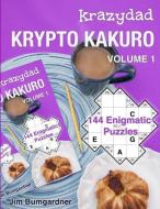 KRAZYDAD KRYPTO KAKURO VOLUME 1: 144 ENI di JIM BUMGARDNER edito da LIGHTNING SOURCE UK LTD