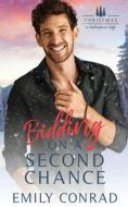 Bidding on a Second Chance di Emily Conrad edito da PENNY CANDY BOOKS