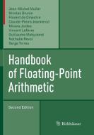 Handbook of Floating-Point Arithmetic di Nicolas Brunie, Florent De Dinechin, Claude-Pierre Jeannerod, Mioara Joldes, Vincent Lefèvre, Guillaume Melquiond, Mulle edito da Springer International Publishing