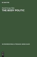 The Body Politic di David George Hale edito da De Gruyter