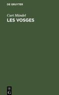 Les Vosges di Curt Mündel edito da De Gruyter