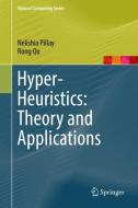 Hyper-heuristics di Nelishia Pillay, Rong Qu edito da Springer-Verlag GmbH