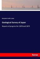 Geological Survey of Japan di Benjamin Smith Lyman edito da hansebooks