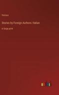 Stories by Foreign Authors: Italian di Various edito da Outlook Verlag