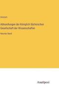 Abhandlungen der Königlich Sächsischen Gesellschaft der Wissenschaften di Anonym edito da Anatiposi Verlag