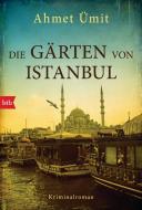 Die Gärten von Istanbul di Ahmet Ümit edito da btb Taschenbuch