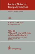 VDM '90. VDM and Z - Formal Methods in Software Development edito da Springer Berlin Heidelberg
